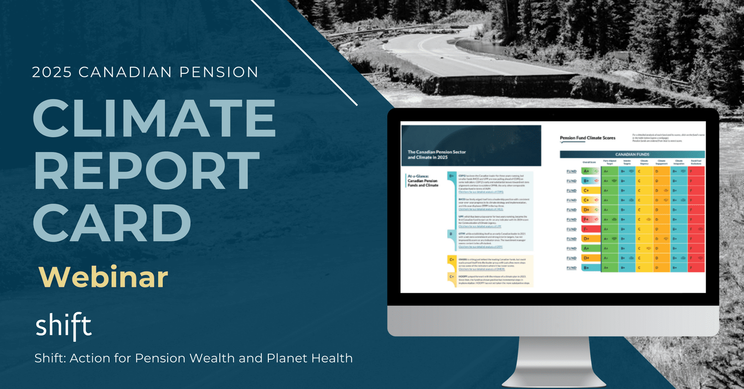 Webinar: Widening Divide: Canadian Pensions at a Crossroads on Climate Leadership — Shift