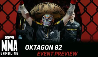 OKTAGON 82 Betting Guide (Oh My God - Another Sombrero!)