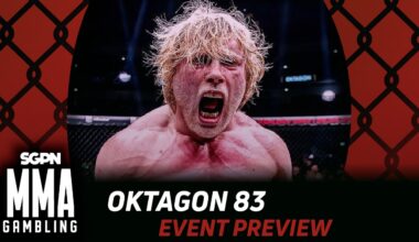 OKTAGON 83 Betting Guide (Sometimes People Are Buff)