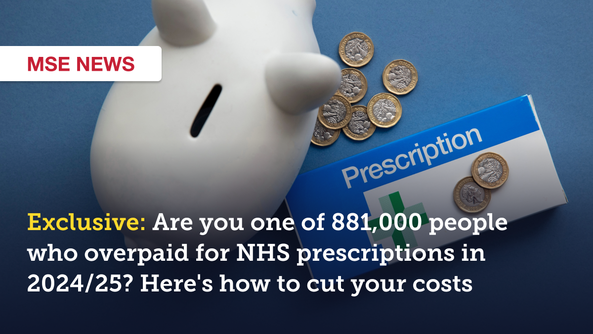 Overpaid for NHS prescriptions in 2024/25? How to cut costs