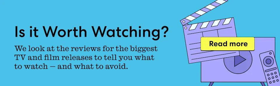 Is it worth watching? (Photo illustration: Yahoo Entertainment UK)