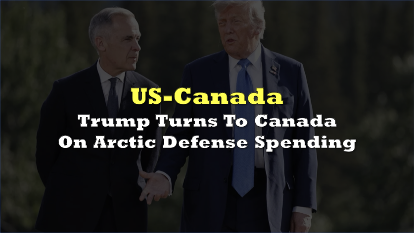 Trump privately turns to Canada on Arctic defense spending