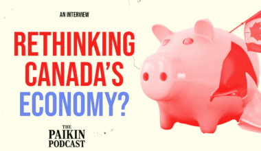 THE PAIKIN PODCAST: On the economy, is Canada its own worst enemy?