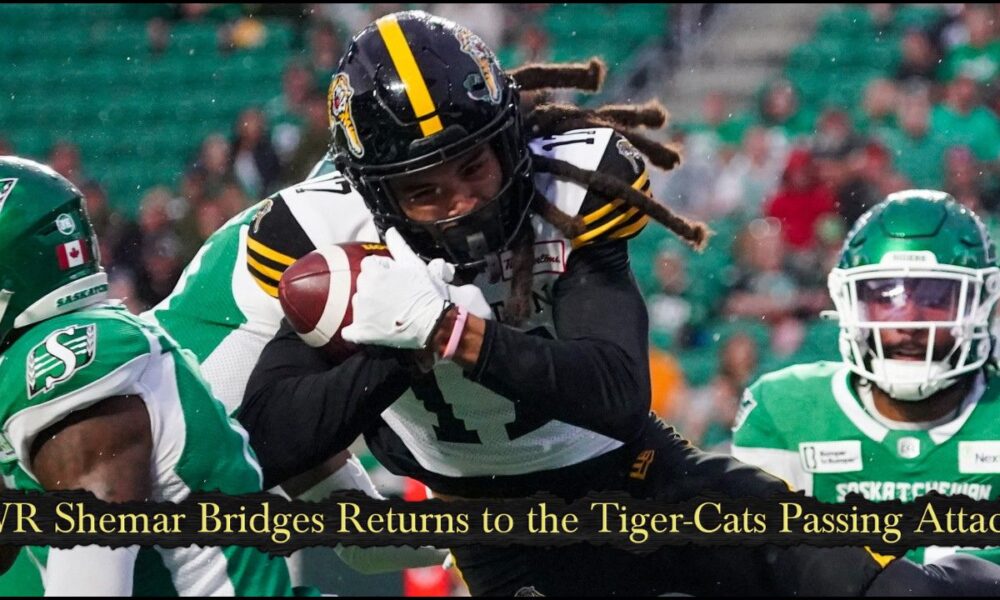 WR Shemar Bridges Returns to the Tiger-Cats Passing Attack