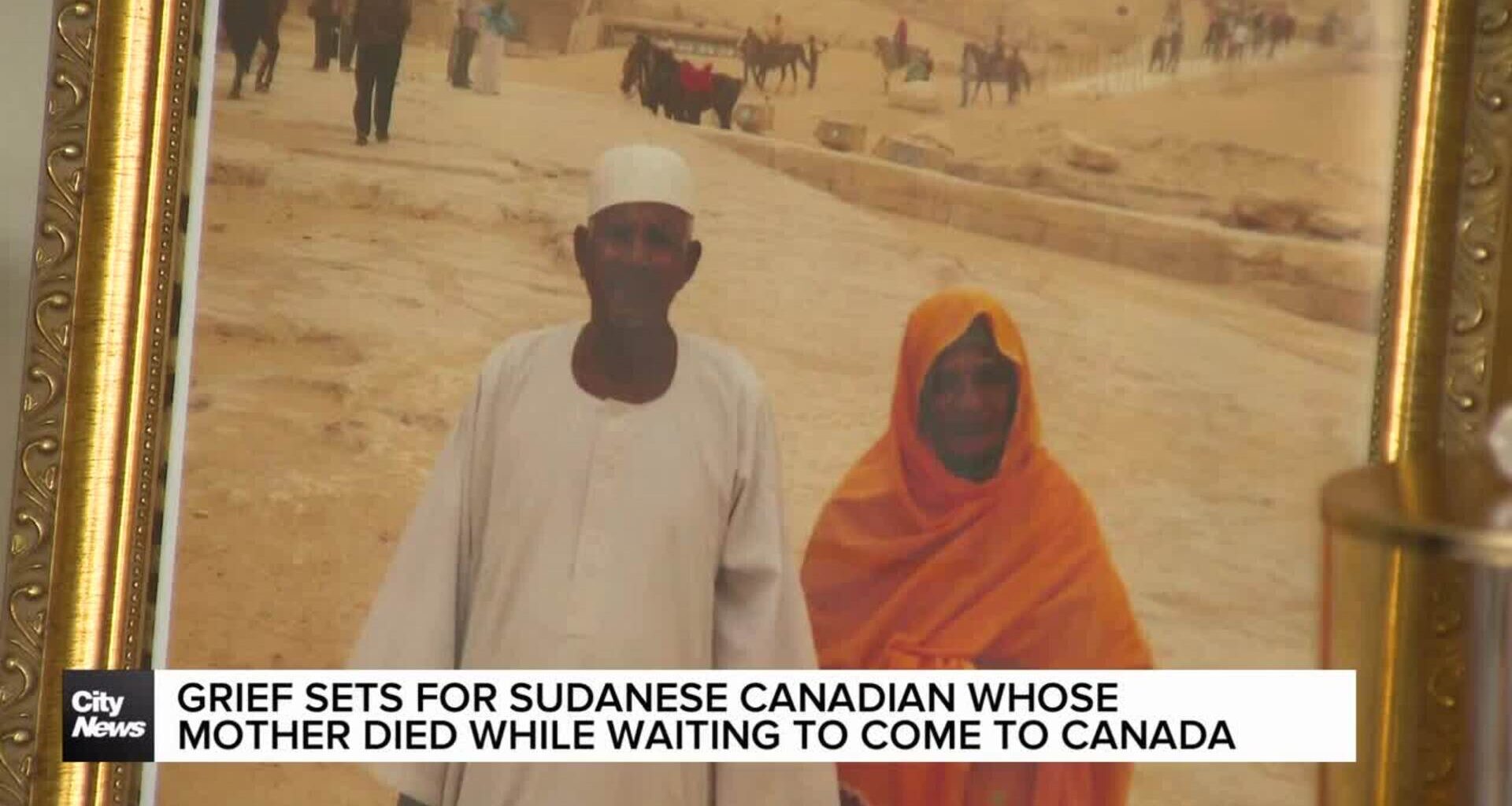 Grief for Sudanese Canadian whose mother died waiting to come to Canada