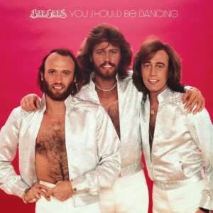 Bee Gees You Should Be Dancing
