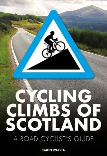 Simon Warren Cycling Climbs of Scotland
