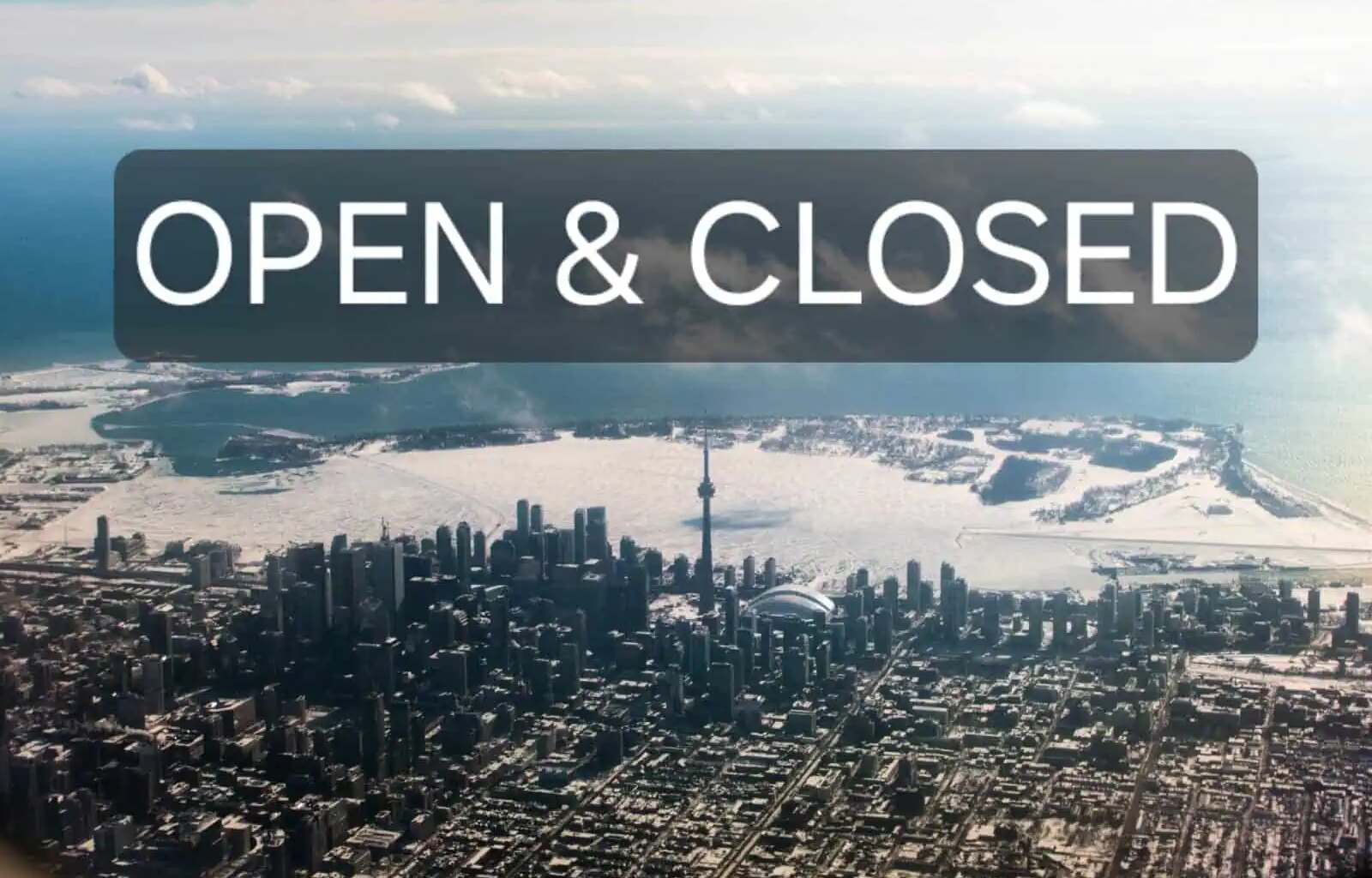 Family Day Toronto and all Ontario cities: What's OPEN and CLOSED