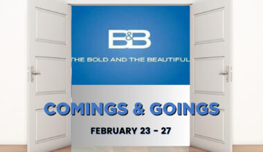 Bold and the Beautiful Comings and Goings February 23-27.