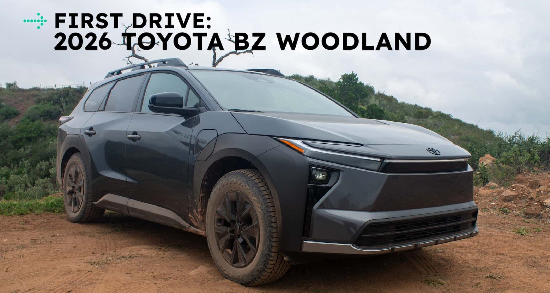 I Drove The 2026 Toyota bZ Woodland. This EV Is Big, But Missing Some Key Features