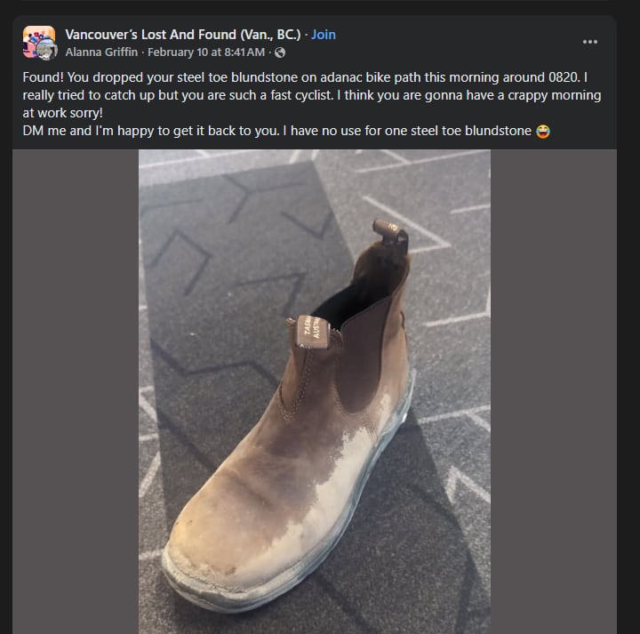 Facebook post reading: 'Found! You dropped your steel toe blundstone on adanac bike path this morning around 0820. I really tried to catch up but you are such a fast cyclist. I think you are gonna have a crappy morning at work sorry! DM me'