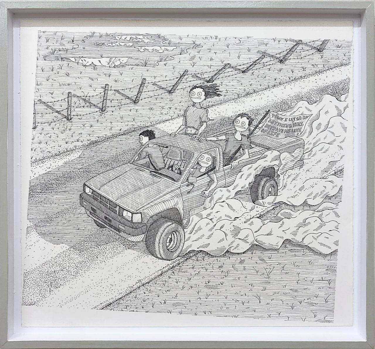 The fine line drawing shows a truck speeding down a gravel road. Two passengers stand in the pickup bed. The truck flies a flag that says: Today I let go of anything that betrays my love of life.