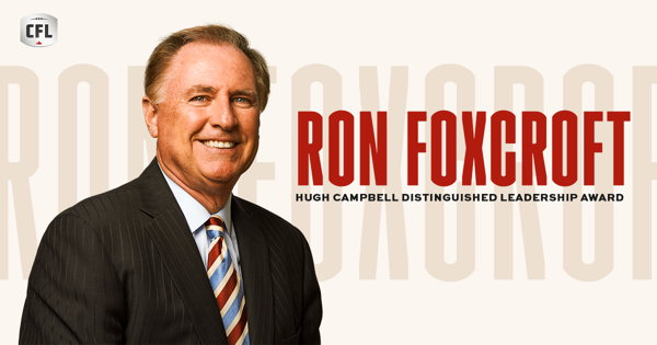 RON FOXCROFT TO RECEIVE HUGH CAMPBELL DISTINGUISHED LEADERSHIP AWARD