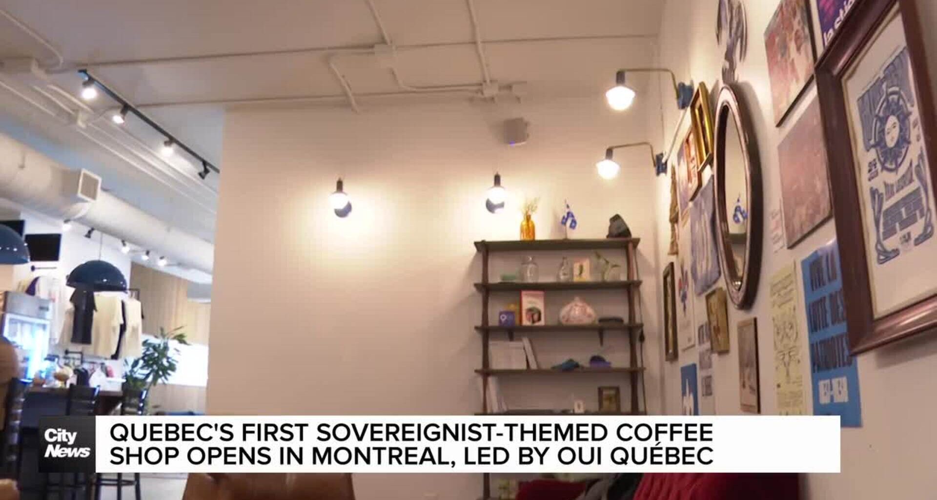 Montreal is home to the first sovereigntist-themed café in Quebec