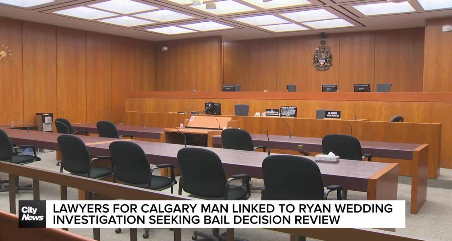 Lawyers for Calgary man linked to Ryan Wedding investigation seeking bail decision review
