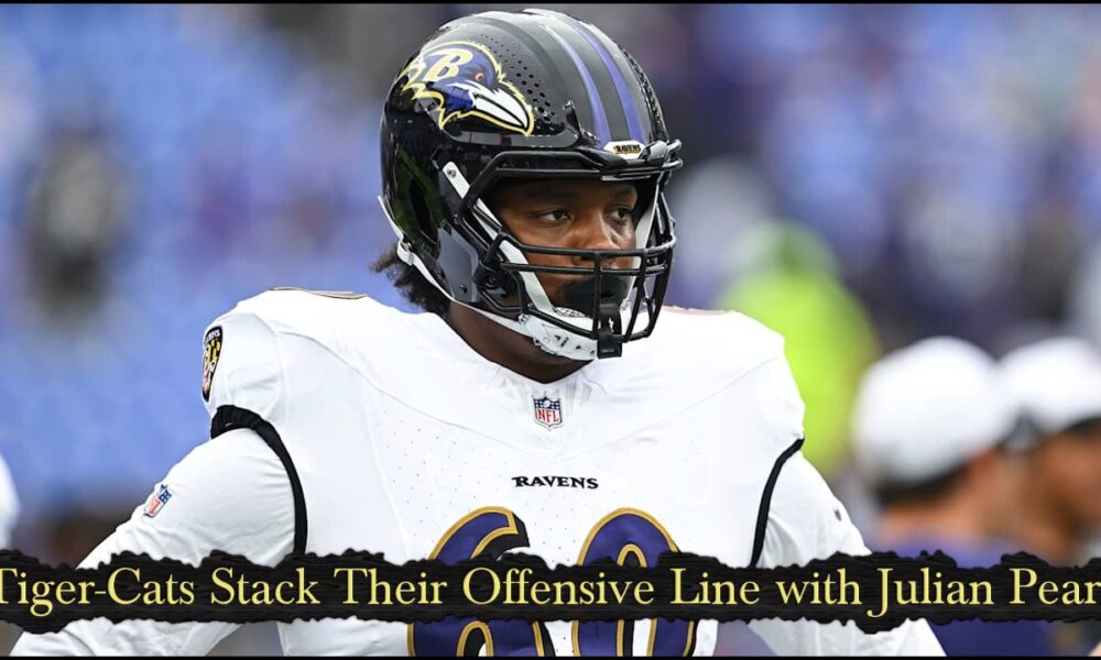 Tiger-Cats Stack Their Offensive Line with Julian Pearl