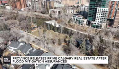 Alberta releases prime Calgary real estate after flood mitigation assurances