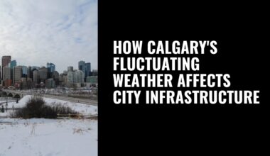 How Calgary's fluctuating weather affects city infrastructure