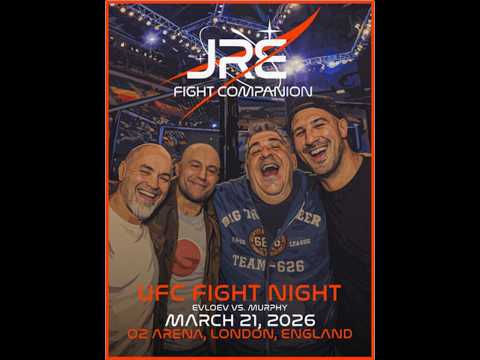 JRE Fight Companion - March 21, 2026