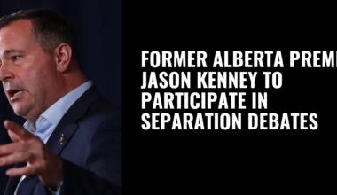 Former Alberta premier Jason Kenney to participate in separation debates