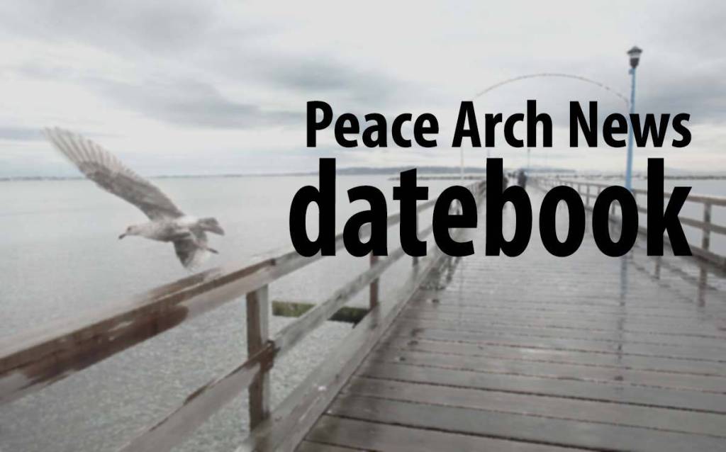 Peace Arch News datebook
