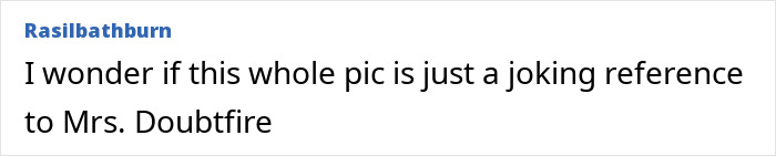 Comment mentioning a possible joking reference to Mrs. Doubtfire in a discussion about Jim Carrey theories. Comment mentioning a possible joking reference to Mrs. Doubtfire in a discussion about Jim Carrey theories.