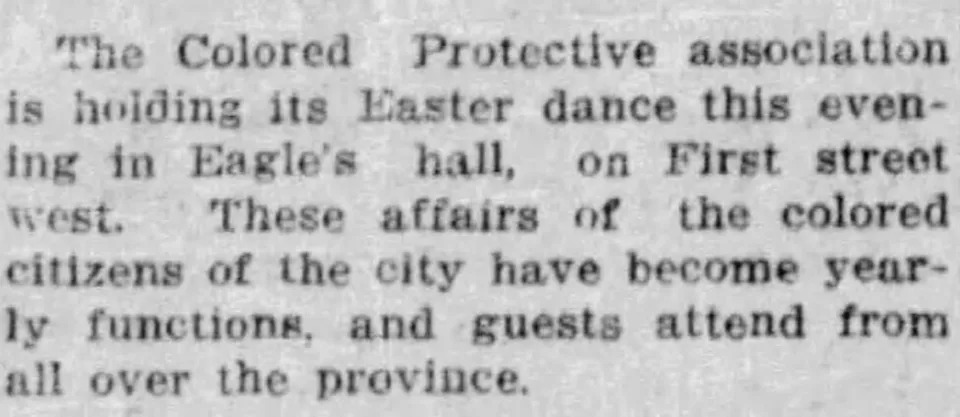 A Calgary Herald story from April 17, 1911, advertises the Colored People's Protective Association's Easter dance. 