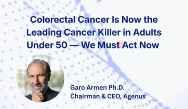 Colorectal Cancer Is Now the Leading Cancer Killer in Adults Under 50: We Must Act Now – Agenus