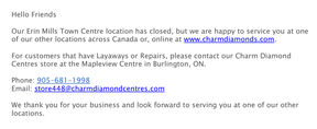 Charm Diamonds has told customers their Erin Mills Town Centre location is closing for good.