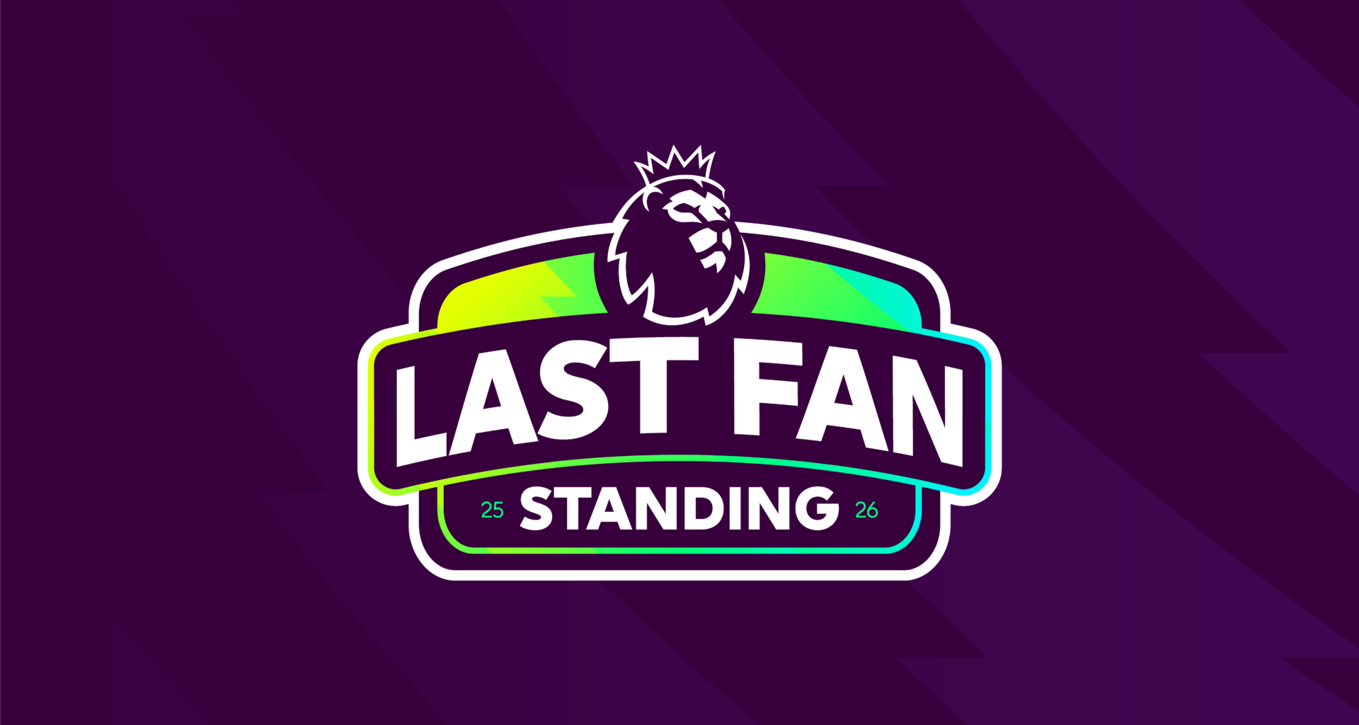 Premier League Last Fan Standing
