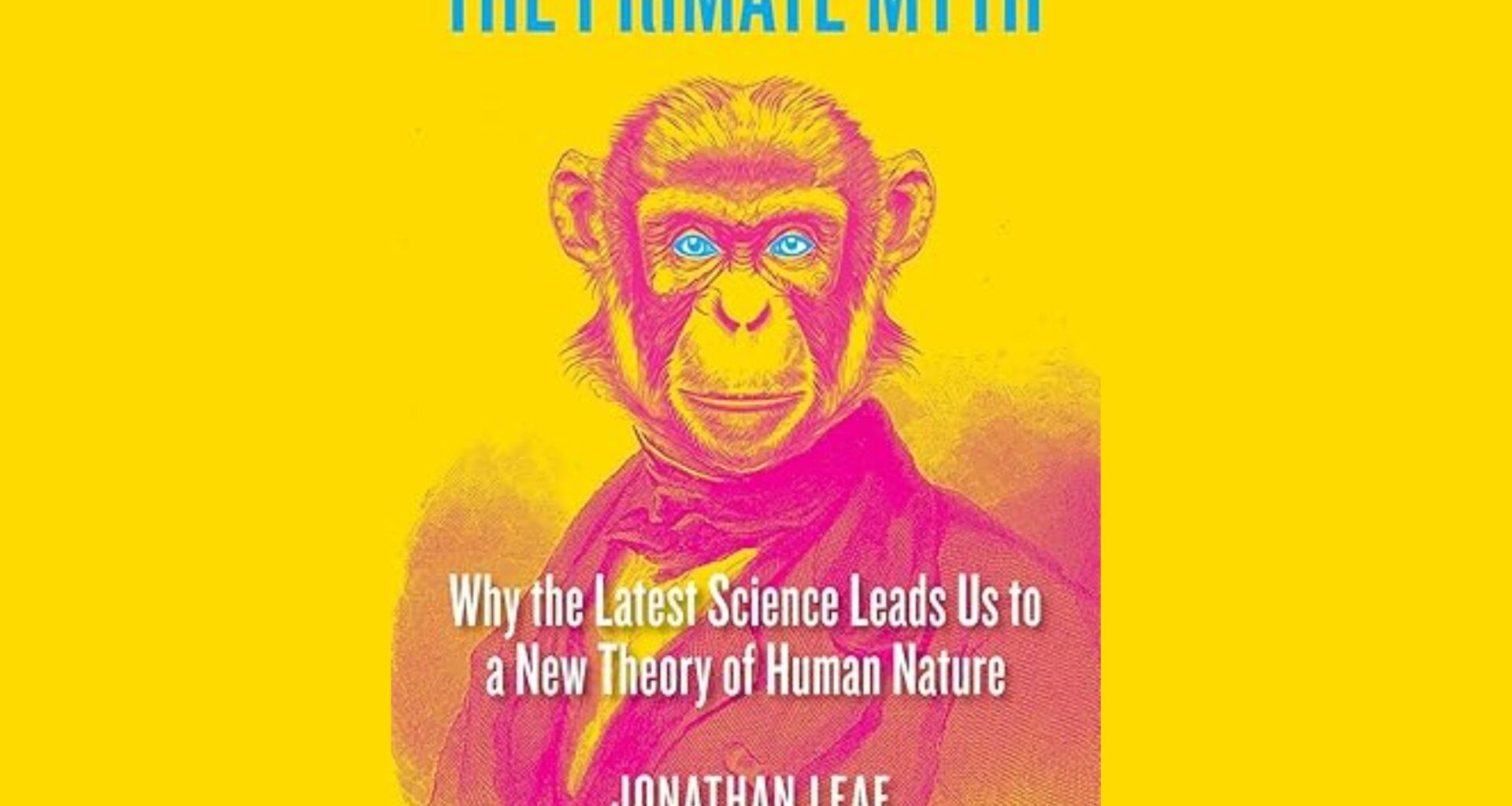 You’re Not a Monkey’s Uncle