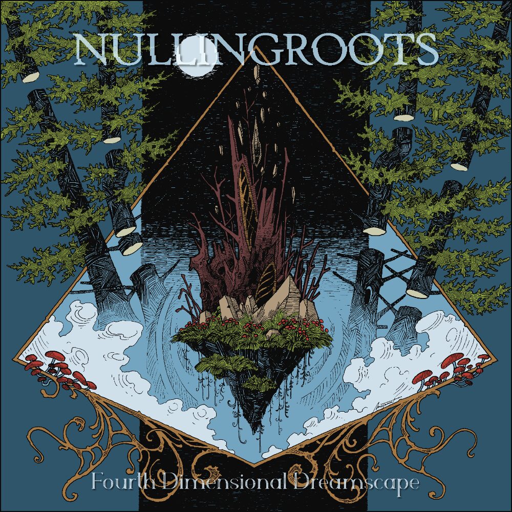 Nullingroots - Fourth Dimensional Dreamscape Review