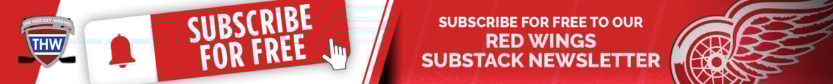 SUBSCRIBE FOR FREE TO OUR DETROIT RED WINGS SUBSTACK NEWSLETTER