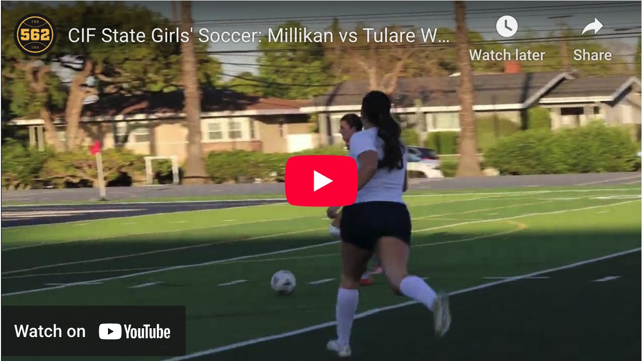 Millikan Vs. Tulare Western, CIF State Girls’ Soccer – The562.org