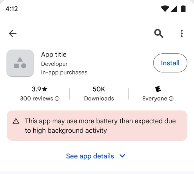 Google Play Store now shows a red warning for apps that may drain your phone's battery excessively.