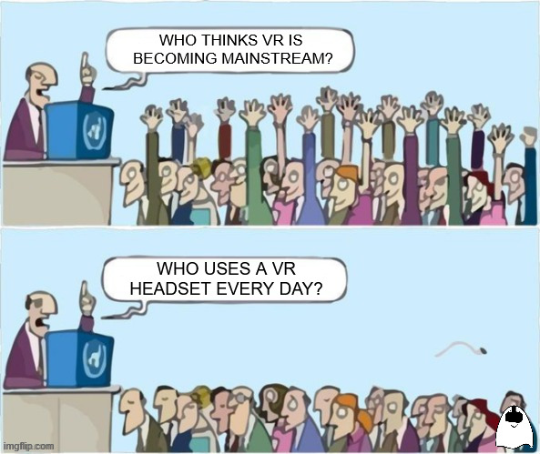 VIRTUAL REALITY EVERY DAY MAINSTREAM