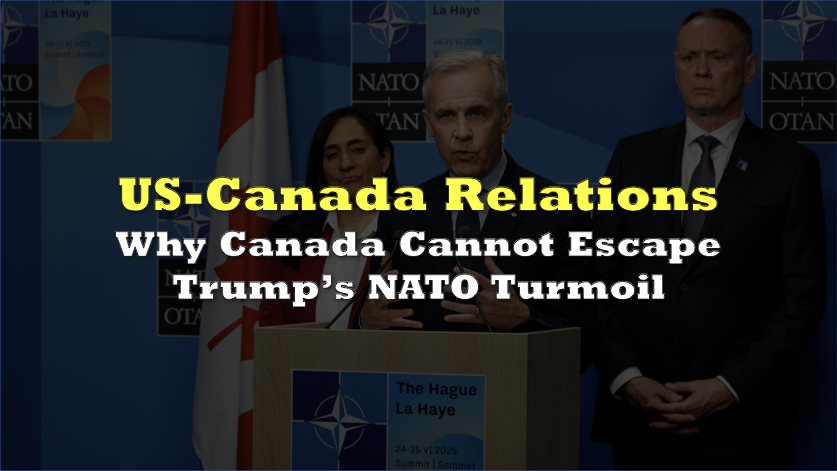 Why Canada cannot escape Trump’s NATO turmoil