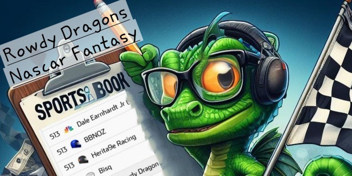 Rowdy Dragon’s NASCAR Fantasy Sportsbook: Viva Las Vegas!