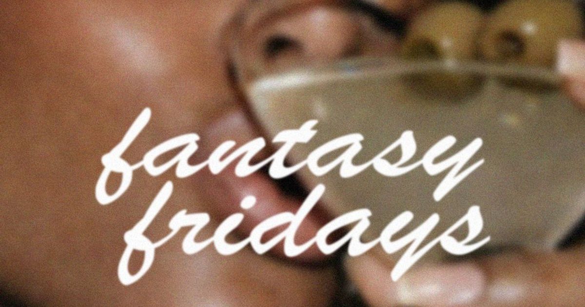 Fantasy Fridays