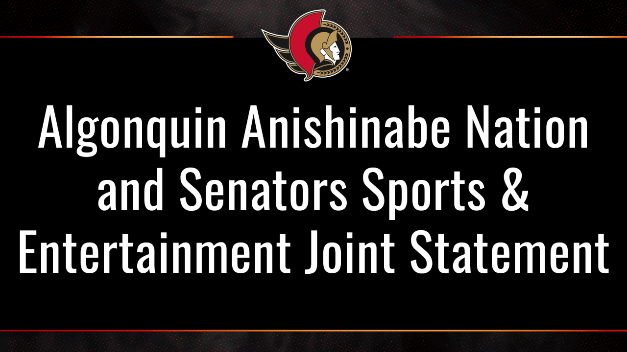 Algonquin Anishinabe Nation and Senators Sports & Entertainment Joint Statement