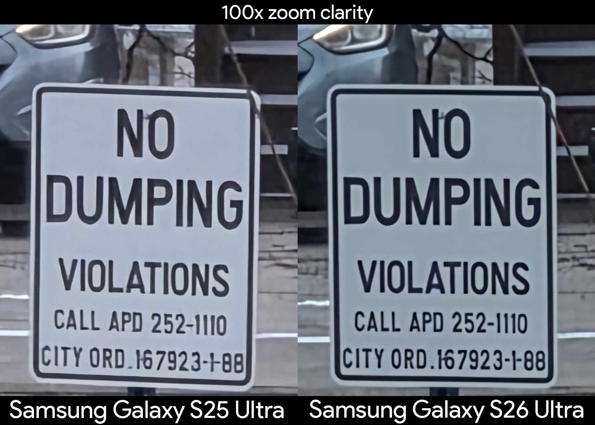 Comparing sign readability at 100X zoom on a Samsung Galaxy S25 Ultra and a Samsung Galaxy S26 Ultra
