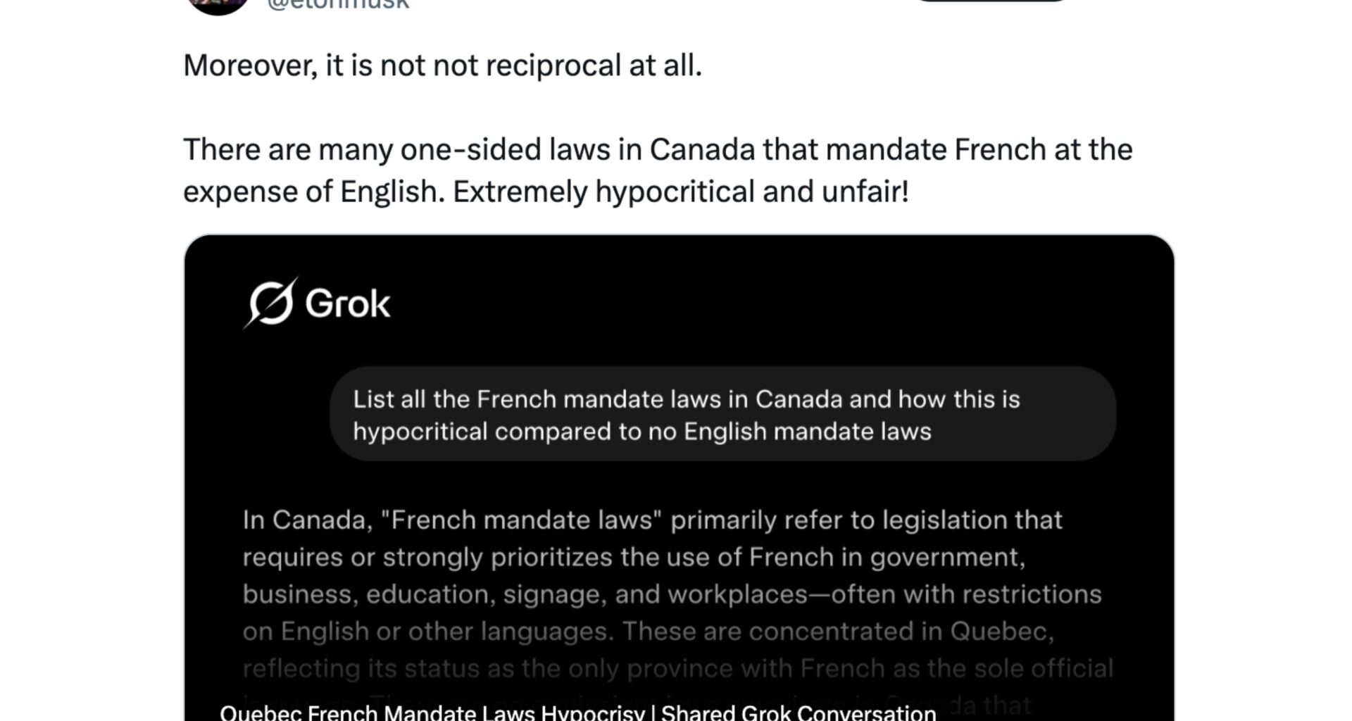 An image of a post by Elon Musk reads 'Moreover, it is not reciprocal at all. There are many one-sided laws in Canada that mandate French at the expense of English. Extremely hypocritical and unfair!' along with a link to Grok