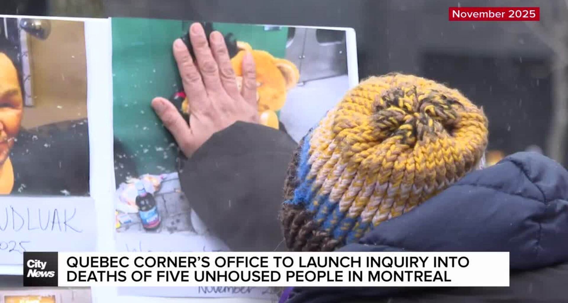 Quebec coroner launches inquiry into deaths of 5 unhoused in Montreal