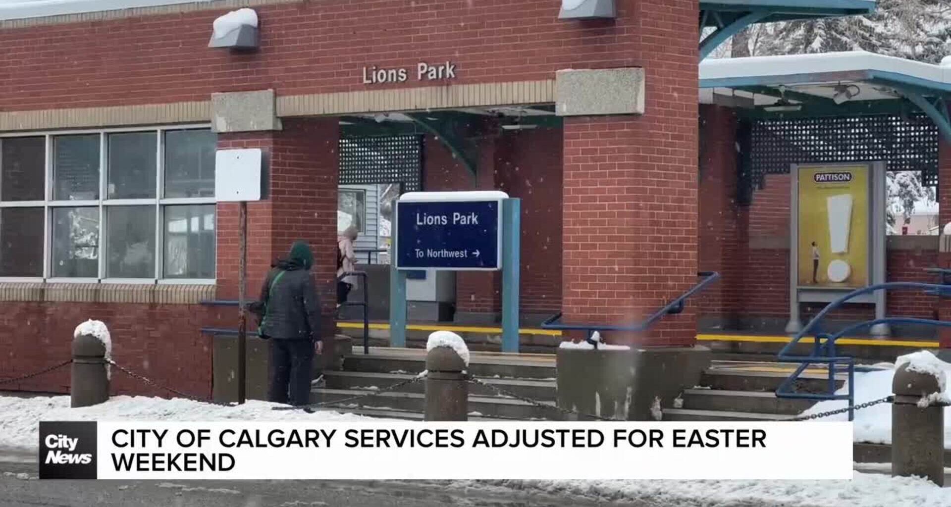 City of Calgary services adjusted for Easter weekend