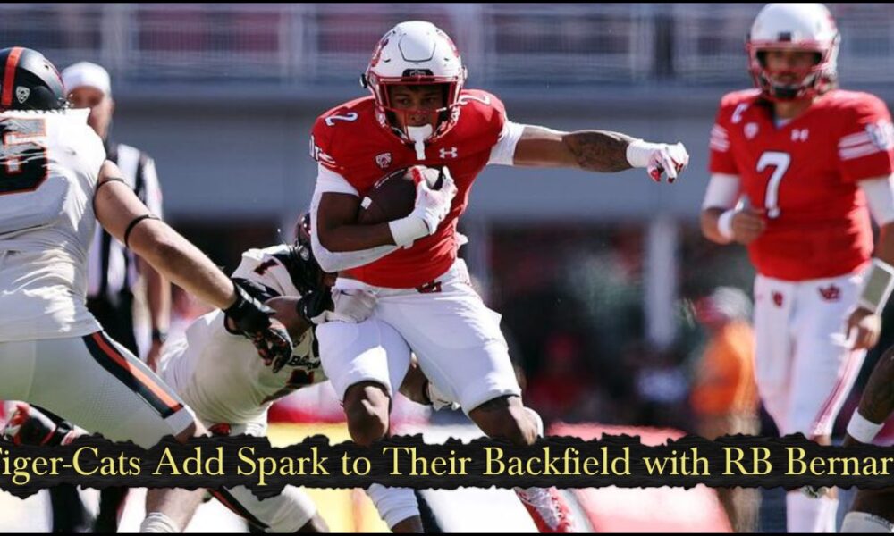 Tiger-Cats Add Spark to Their Backfield with RB Bernard