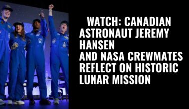 ▷WATCH: Canadian astronaut Jeremy Hansen and NASA crewmates reflect on historic lunar mission