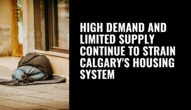 High demand and limited supply continue to strain Calgary’s housing system