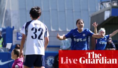 Chelsea v Tottenham in Women’s FA Cup, Championship, and more: football – live | Women's FA Cup