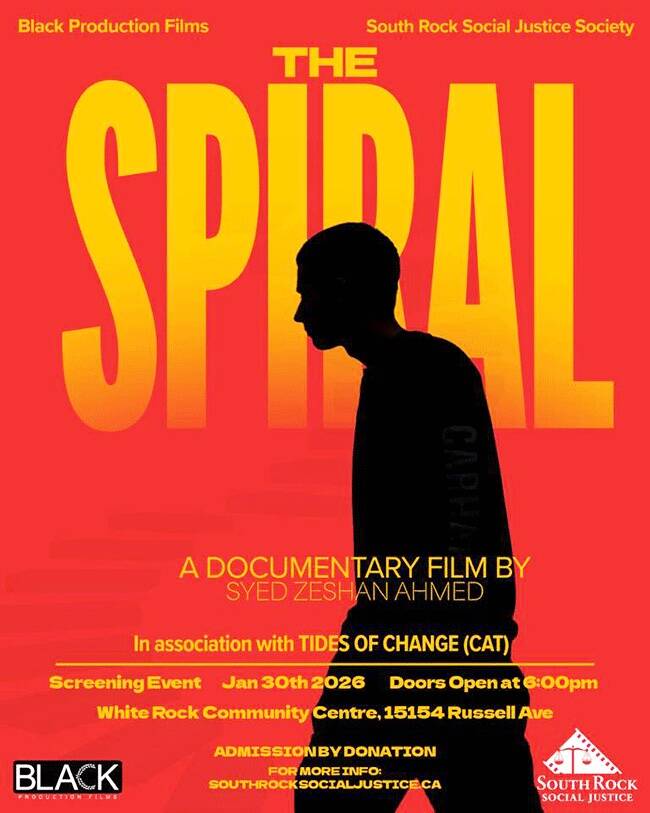 The Spiral, a documentary directed by Syed Zeshan Ahmed, is featured in this month&rsquo;s South Rock Social Justice showcase at White Rock Community Centre this Friday (April 24). (Contributed poster)