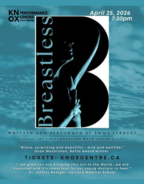 Breastless will be performed live in Prince George, B.C., on April 25.